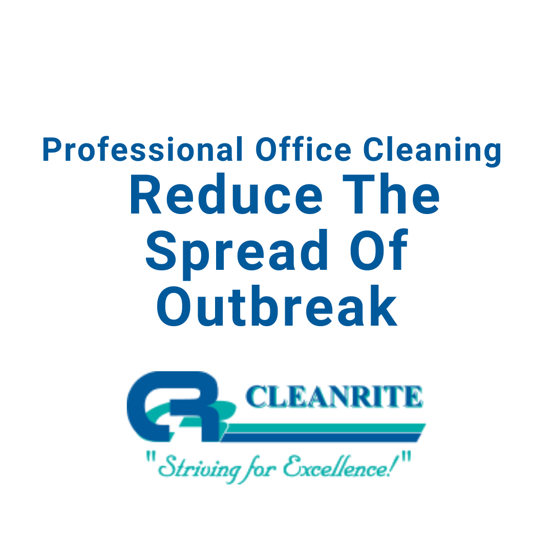 Professional Office Cleaning- Reduce The Spread Of Outbreak