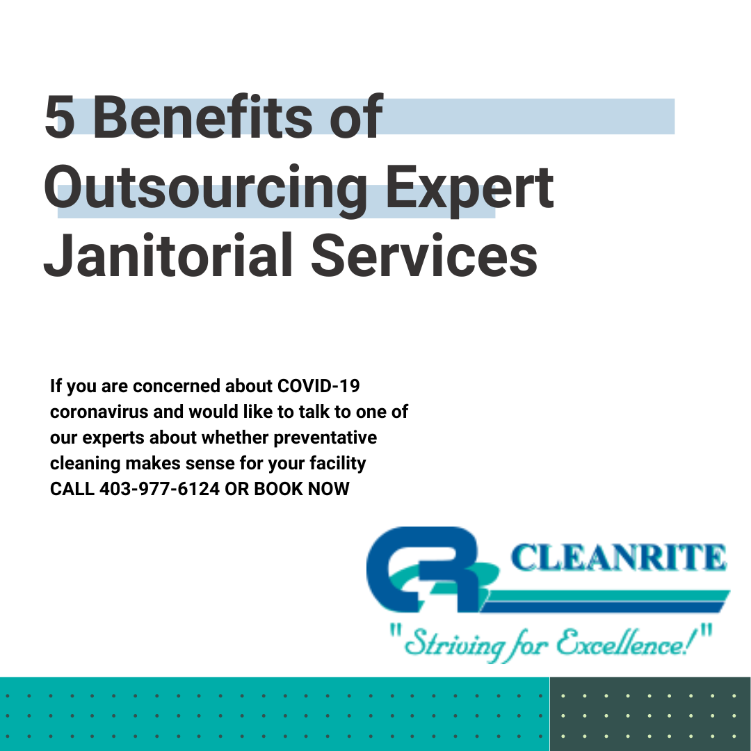 5 Benefits of Outsourcing Expert Janitorial Services