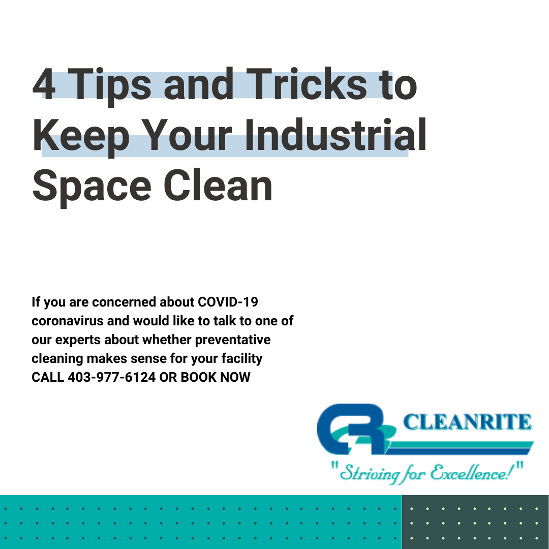 4 Tips and Tricks to Keep Your Industrial Space Clean